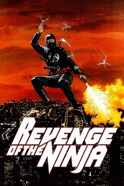 Watch free Revenge of the Ninja movies online