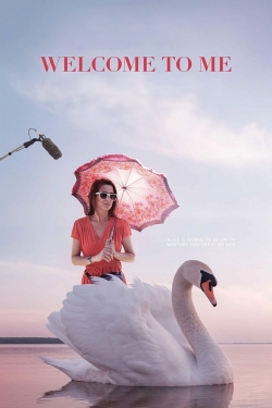 Watch free Welcome to Me movies online