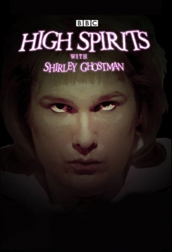 Watch free High Spirits with Shirley Ghostman movies online