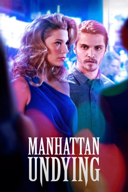 Watch free Manhattan Undying movies online