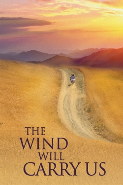 Watch free The Wind Will Carry Us movies online