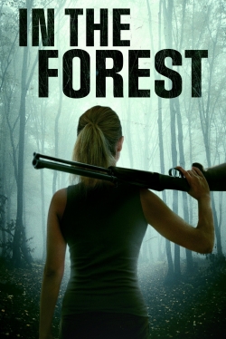 Watch free In the Forest movies online