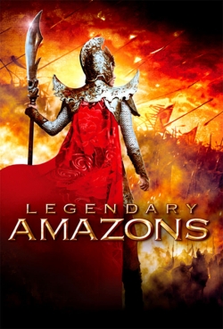 Watch free Legendary Amazons movies online