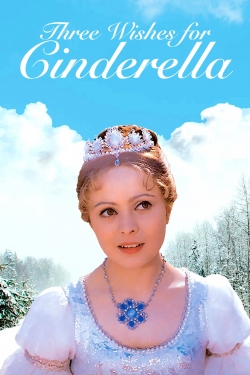 Watch free Three Wishes for Cinderella movies online