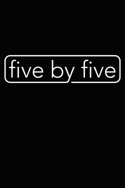 Watch free five by five movies online