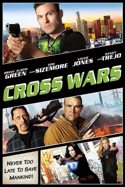 Watch free Cross Wars movies online