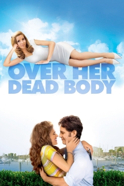 Watch free Over Her Dead Body movies online