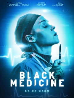 Watch free Black Medicine movies online