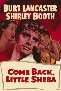 Watch free Come Back, Little Sheba movies online