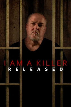 Watch free I AM A KILLER: RELEASED movies online