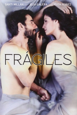 Watch free Frágiles movies online