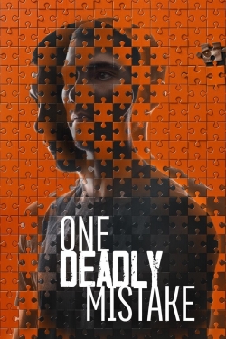 Watch free One Deadly Mistake movies online