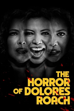 Watch free The Horror of Dolores Roach movies online