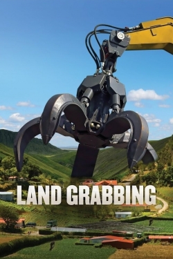 Watch free Land Grabbing movies online