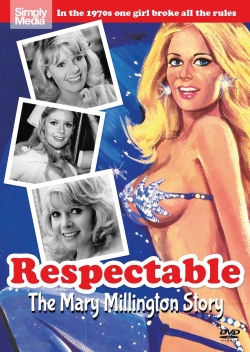 Watch free Respectable: The Mary Millington Story movies online