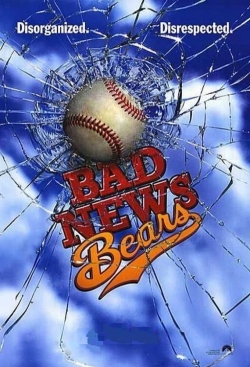 Watch free The Bad News Bears movies online