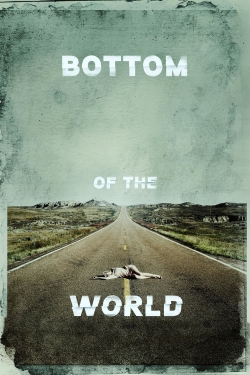 Watch free Bottom of the World movies online