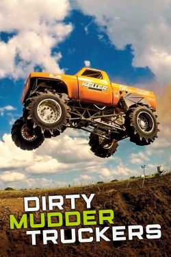 Watch free Dirty Mudder Truckers movies online