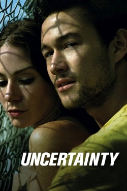 Watch free Uncertainty movies online