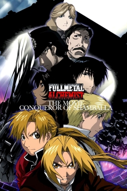 Watch free Fullmetal Alchemist The Movie: Conqueror of Shamballa movies online