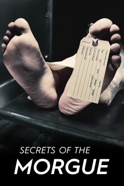 Watch free Secrets of the Morgue movies online