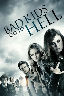 Watch free Bad Kids Go To Hell movies online