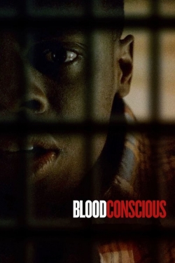 Watch free Blood Conscious movies online