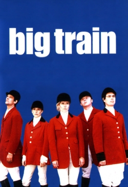 Watch free Big Train movies online