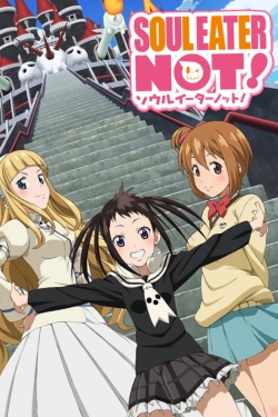 Watch free Soul Eater Not! movies online