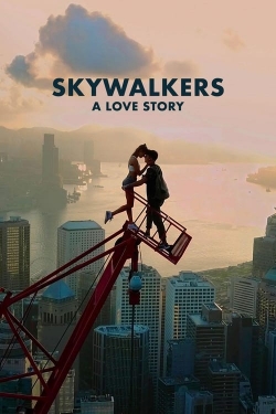 Watch free Skywalkers: A Love Story movies online