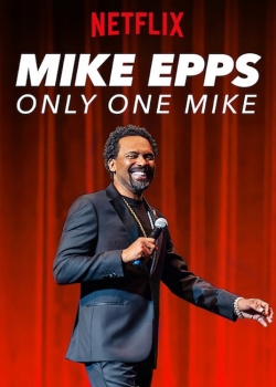 Watch free Mike Epps: Only One Mike movies online