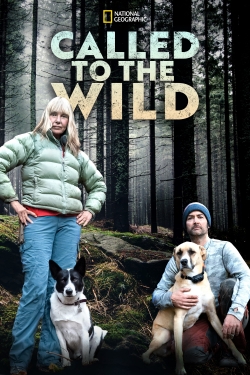 Watch free Called to the Wild movies online