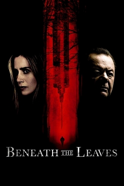 Watch free Beneath The Leaves movies online