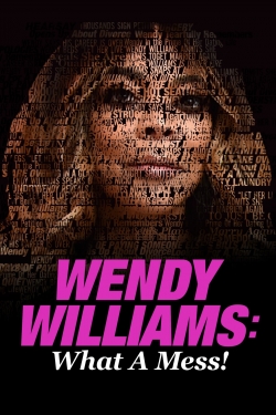 Watch free Wendy Williams: What a Mess! movies online