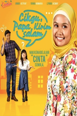 Watch free Cikgu Papa Kirim Salam movies online