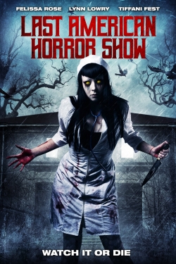 Watch free Last American Horror Show movies online