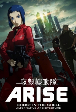 Watch free Ghost in the Shell: Arise - Alternative Architecture movies online