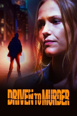 Watch free Driven to Murder movies online