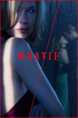 Watch free WHAT / IF movies online