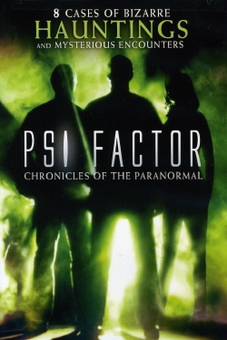 Watch free Psi Factor: Chronicles of the Paranormal movies online