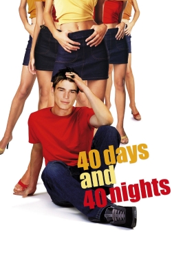 Watch free 40 Days and 40 Nights movies online