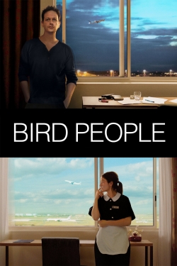 Watch free Bird People movies online