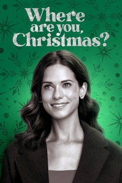 Watch free Where Are You, Christmas? movies online