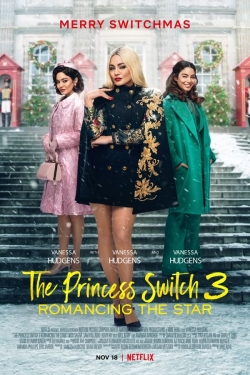 Watch free The Princess Switch 3: Romancing the Star movies online