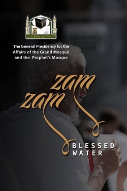 Watch free Zamzam Blessed Water movies online