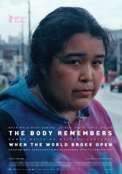 Watch free The Body Remembers When the World Broke Open movies online