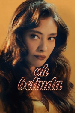 Watch free Oh Belinda movies online