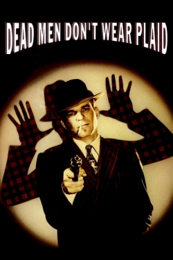 Watch free Dead Men Don't Wear Plaid movies online