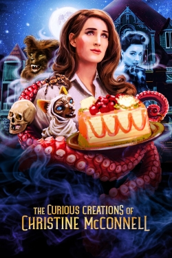 Watch free The Curious Creations of Christine McConnell movies online