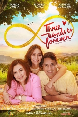 Watch free Three Words to Forever movies online